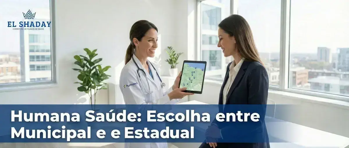 Humana Saúde: Escolha entre Municipal e Estadual