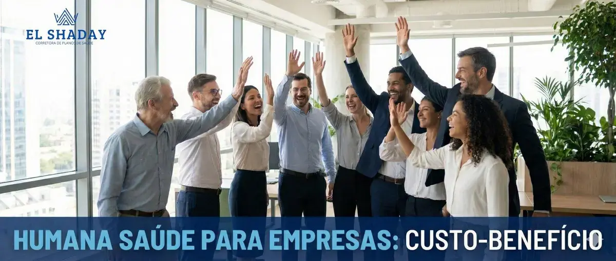 Humana Saúde para Empresas: Custo-Benefício