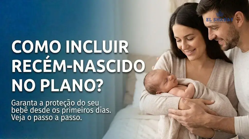 Como incluir Recém-nascido no Plano de saúde?