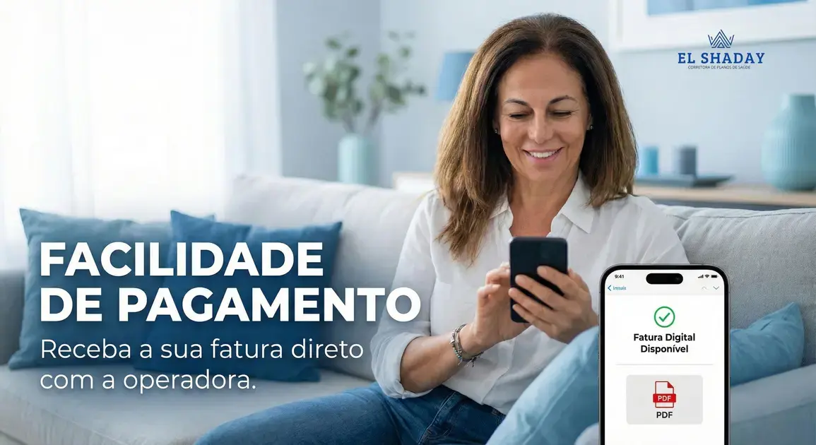 Facilidade de Pagamento: Fatura direto com a Operadora de Saúde