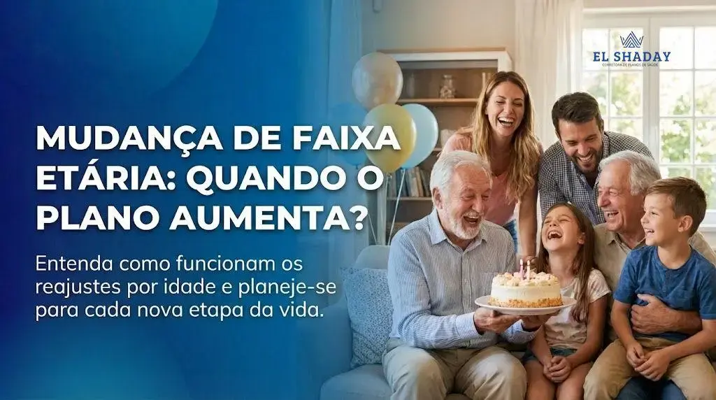 Mudança de Faixa Etária: Quando o Plano Aumenta?