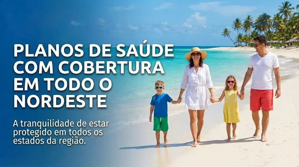 Planos de saúde com Cobertura em Todo o Nordeste